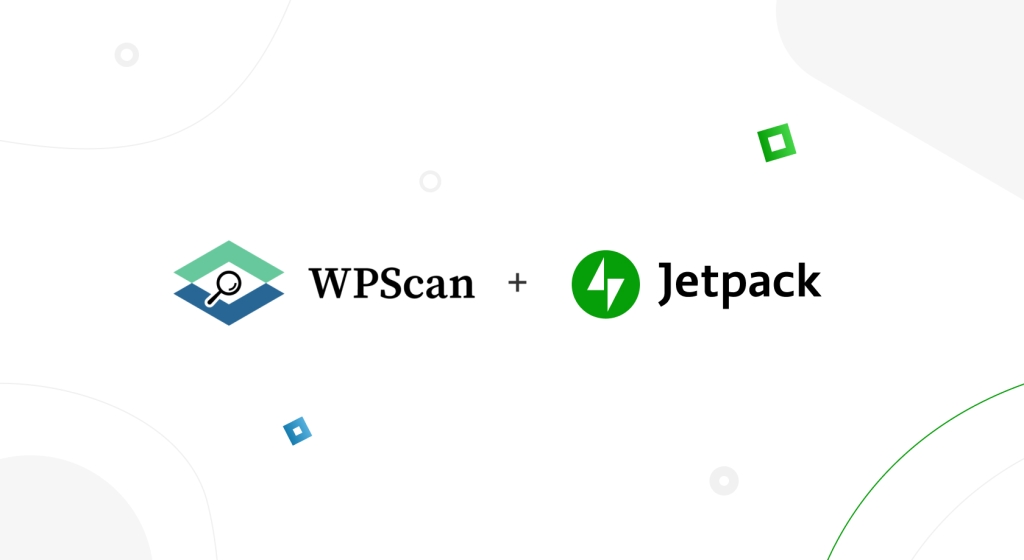 Jetpack Acquires WordPress Vulnerability Database&nbsp;WPScan