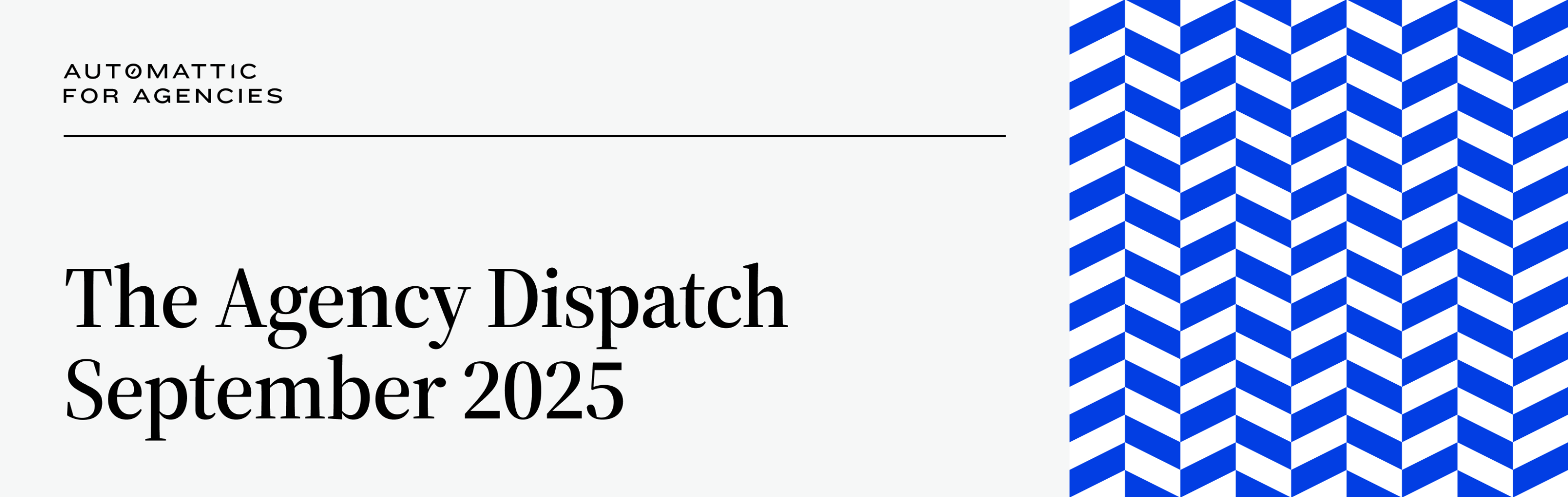 graphic with the text "The Agency Dispatch September 2025"