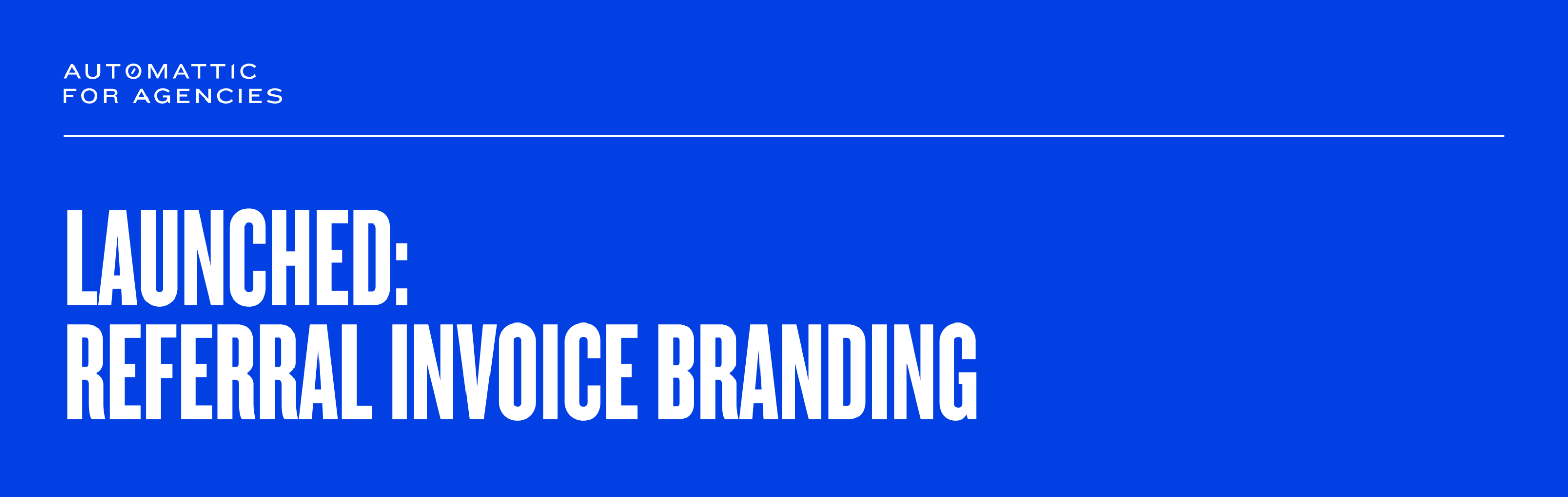 Cover image: Automattic for Agencies Referral Invoice Branding is now available
